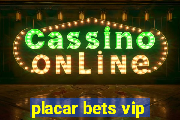 placar bets vip